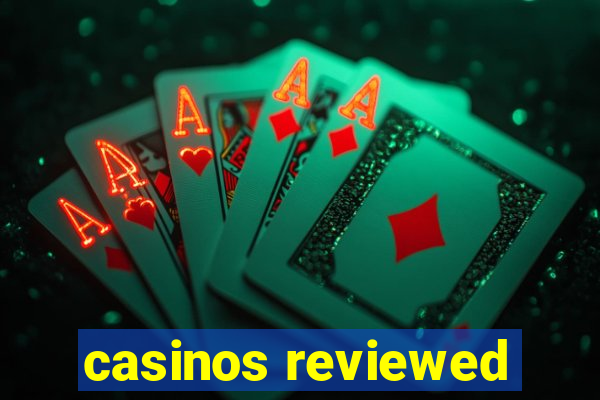 casinos reviewed