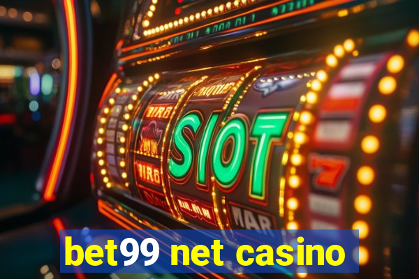 bet99 net casino