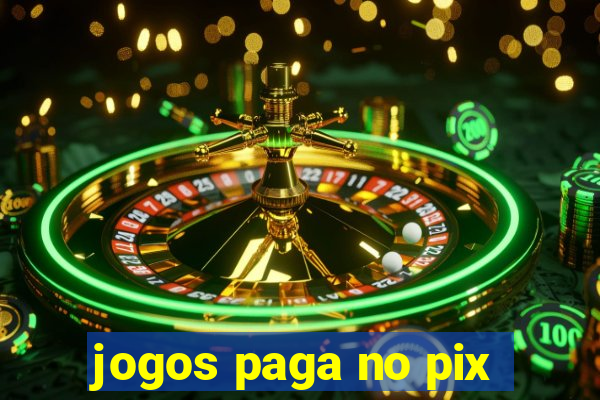 jogos paga no pix