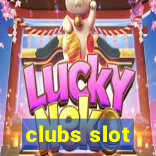 clubs slot