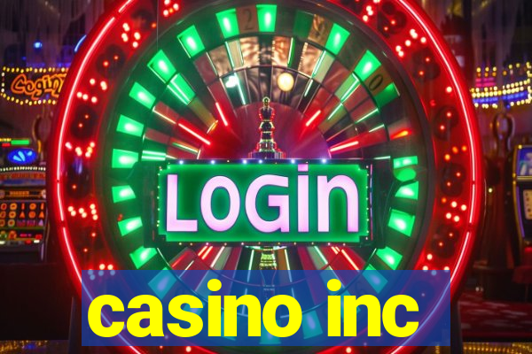 casino inc