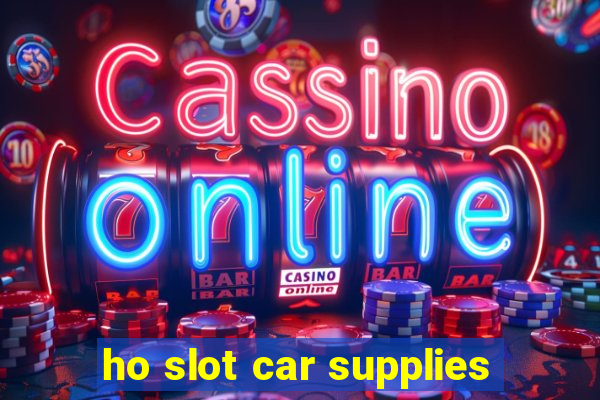 ho slot car supplies