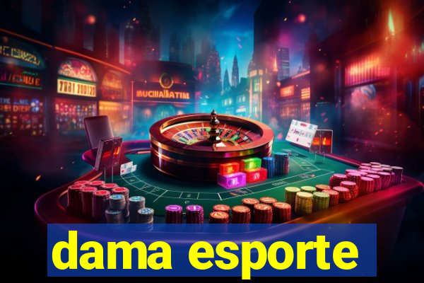 dama esporte