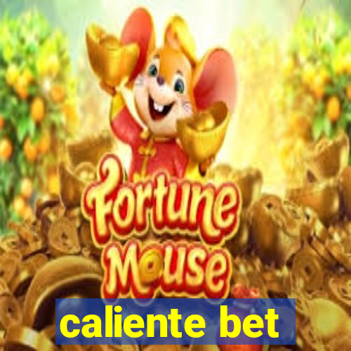 caliente bet