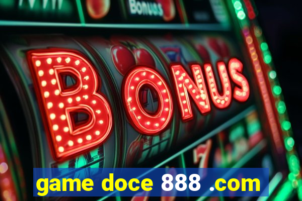 game doce 888 .com