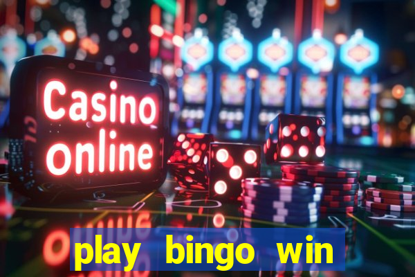 play bingo win real money