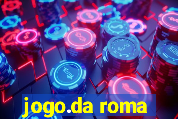 jogo.da roma