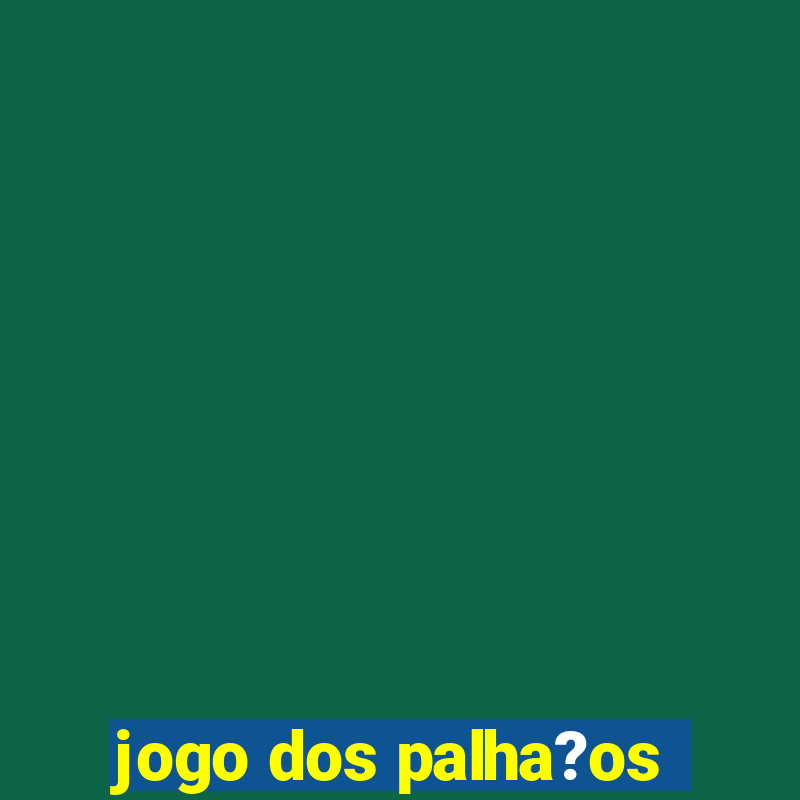 jogo dos palha?os