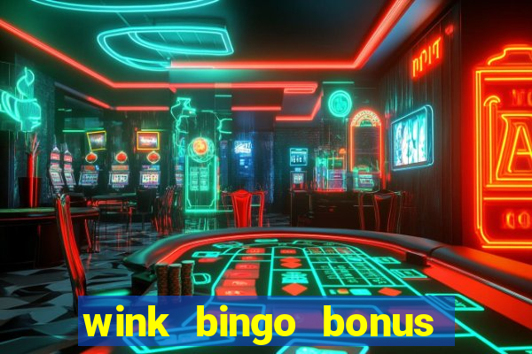 wink bingo bonus promo codes