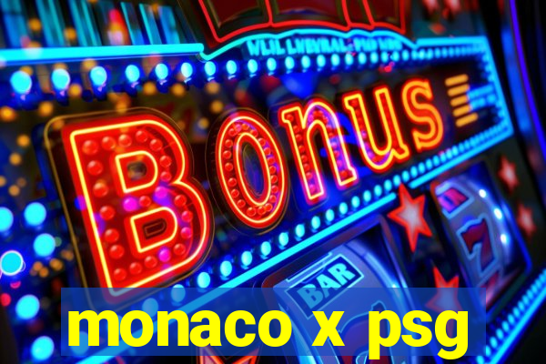 monaco x psg