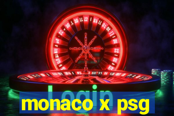 monaco x psg