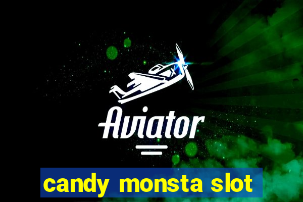 candy monsta slot