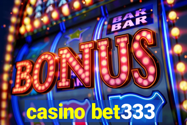 casino bet333