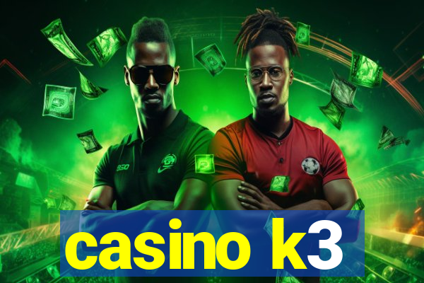 casino k3