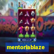 mentoriablaze