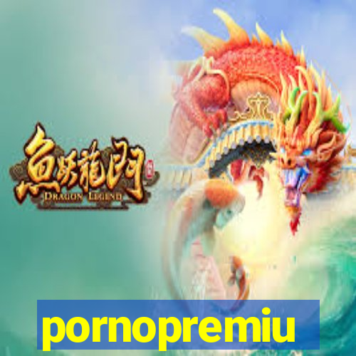 pornopremiu