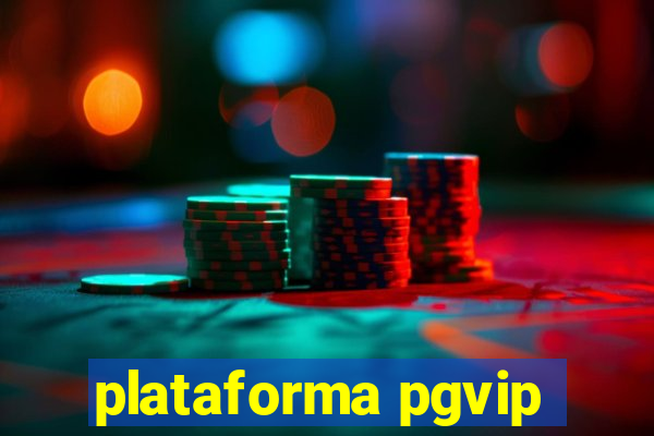 plataforma pgvip