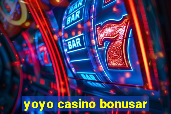 yoyo casino bonusar