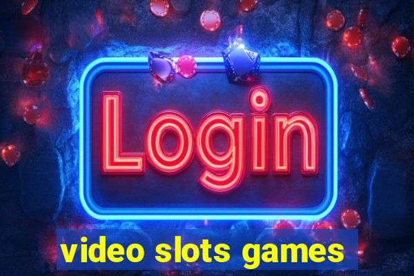 video slots games