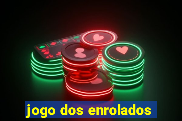 jogo dos enrolados