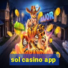 sol casino app