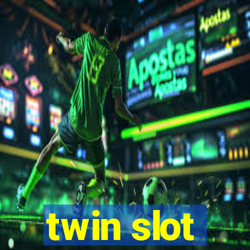 twin slot