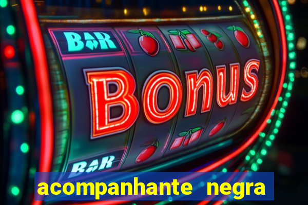 acompanhante negra s o paulo