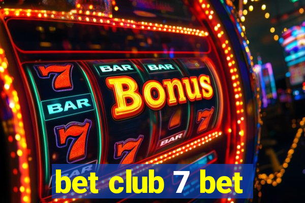 bet club 7 bet