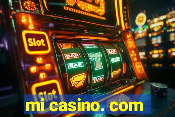 mi casino. com