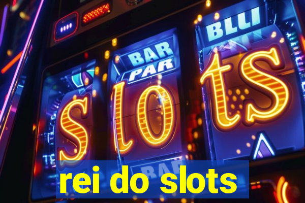 rei do slots