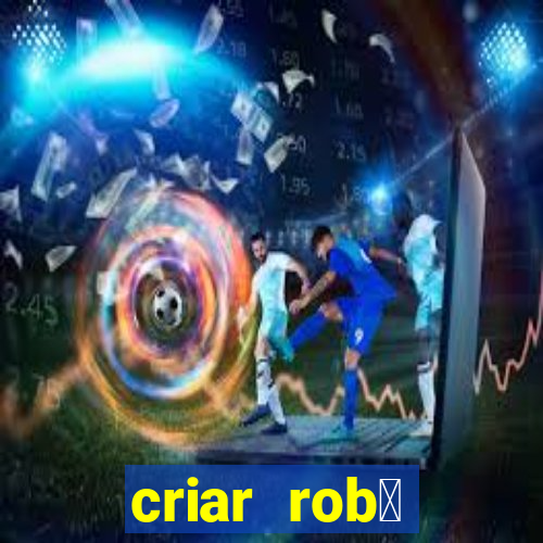 criar rob么 football studio