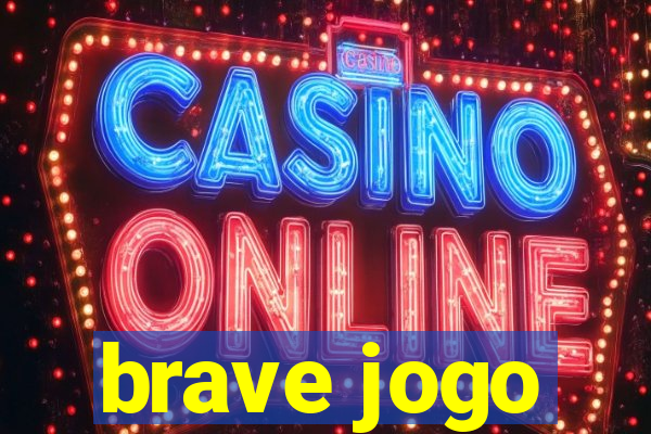 brave jogo