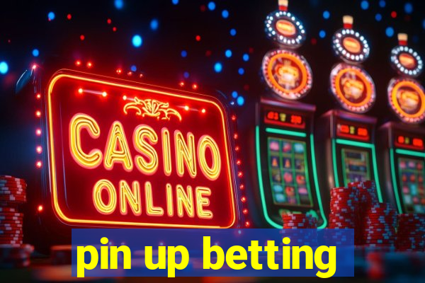 pin up betting