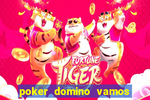 poker domino vamos penghasil uang