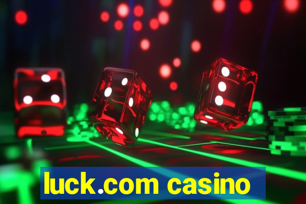 luck.com casino