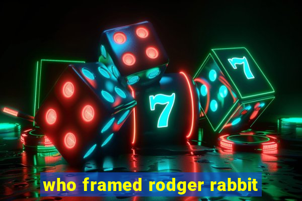 who framed rodger rabbit