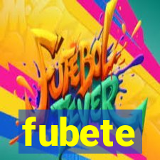 fubete