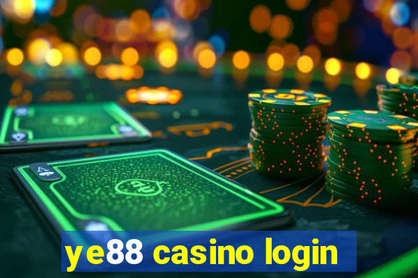 ye88 casino login