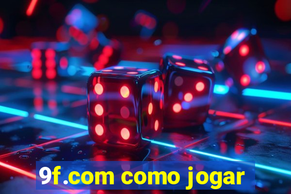 9f.com como jogar