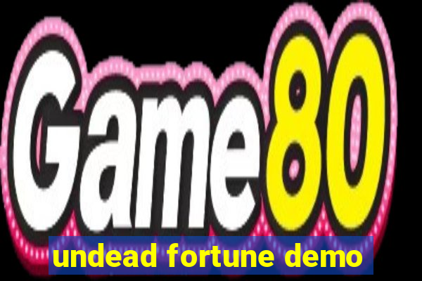 undead fortune demo