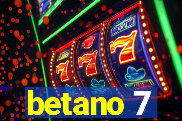 betano 7