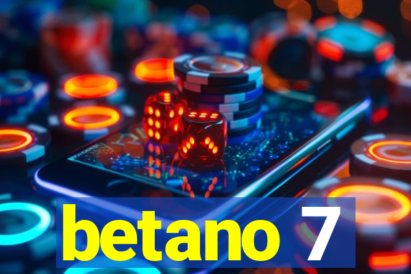 betano 7