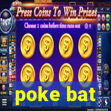 poke bat