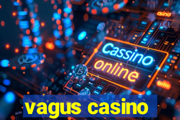 vagus casino