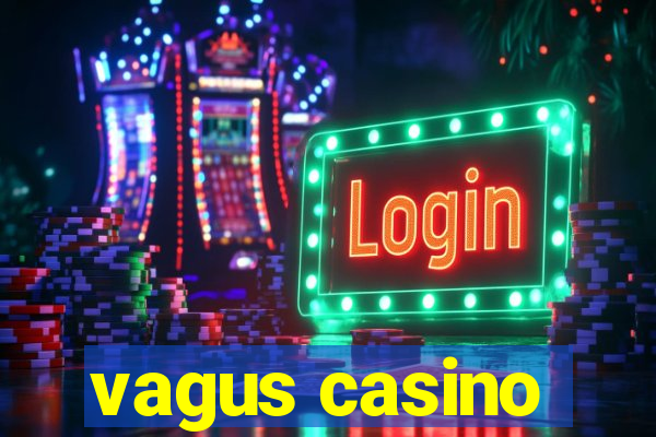 vagus casino