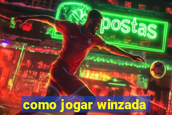 como jogar winzada