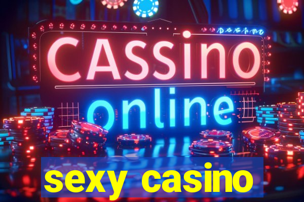 sexy casino