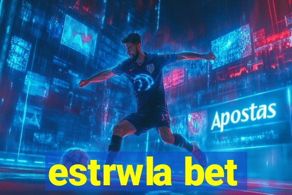 estrwla bet