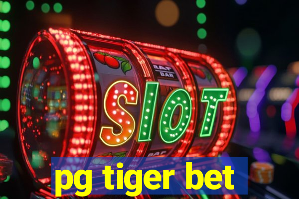 pg tiger bet