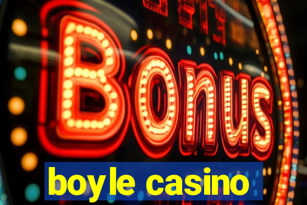 boyle casino